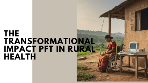 Image of the transformational impact PFT in indian rural health and how  its changing the situation in the country